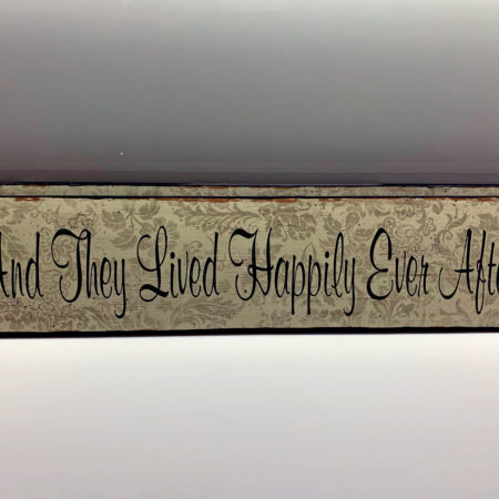 They Lived Happily Ever After Sign