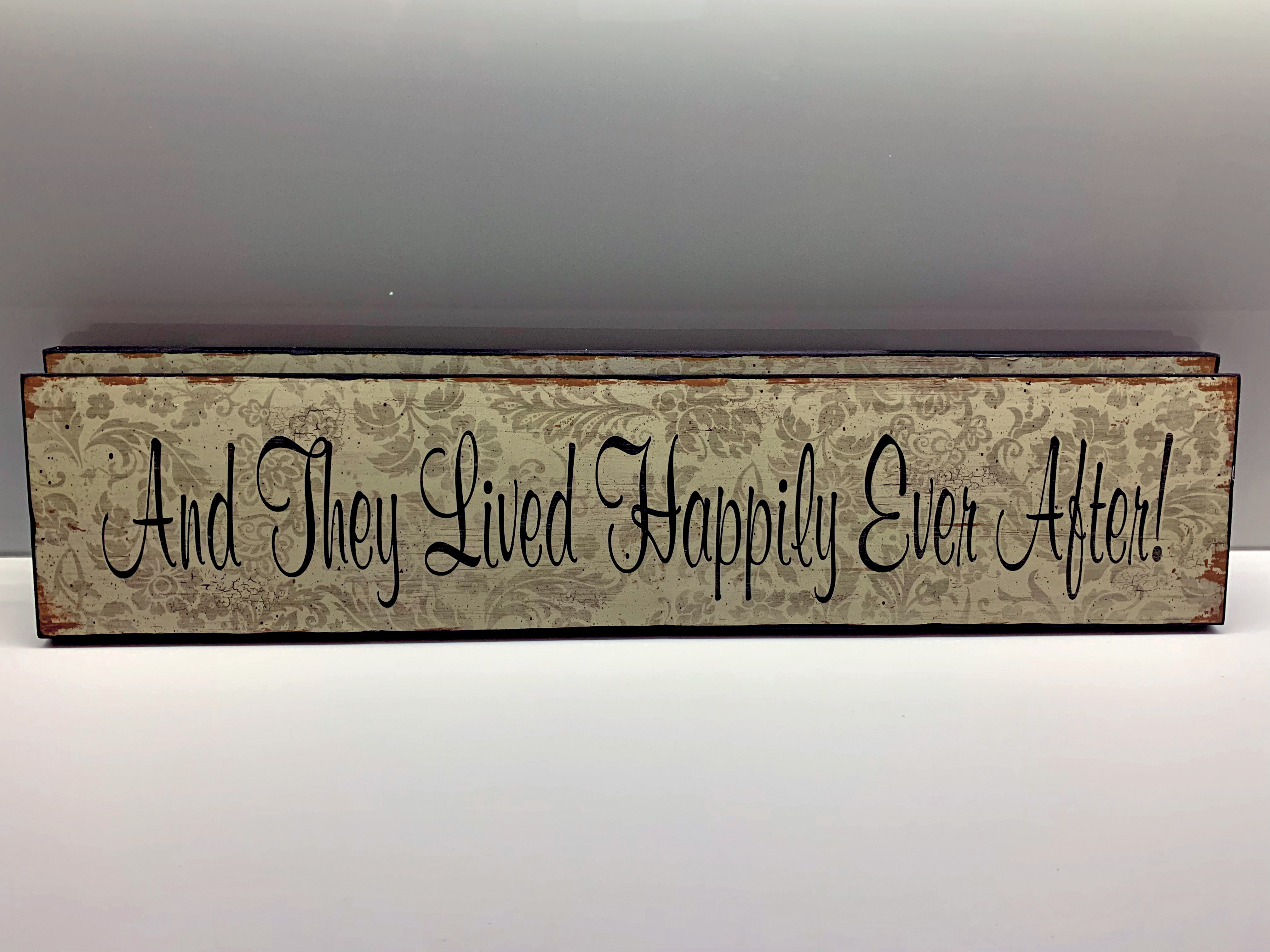 They Lived Happily Ever After Sign